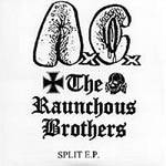Anal Cunt : Anal Cunt - The Raunchous Brothers